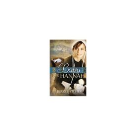 A Baby for Hannah (Hannahs Heart Book 3) (Paperback)