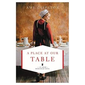 A Place at Our Table (An Amish Homestead Novel) (Paperback)