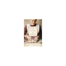 A Life of Joy: A Novel (Kauffman Amish Bakery Series) (Paperback)