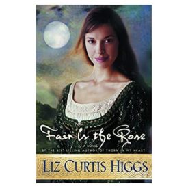 Fair is the Rose (Lowlands of Scotland Series #2) (Paperback)