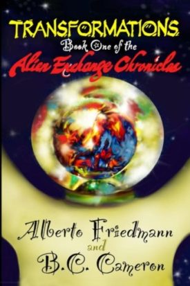Transformations: Book One of the Alien Exchange Chronicles (Paperback)