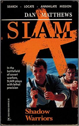 Shadow Warriors -- Slam Book #3 (Gold Eagle Miniseries) (Slam, No 3) [Nov 01, 1993] Matthews