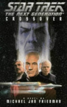Crossover (Star Trek The Next Generation) [Dec 01, 1995] Friedman, Michael Jan