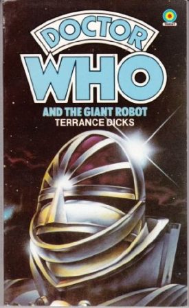 Doctor Who and the Giant Robot (Mass Market Paperback)
