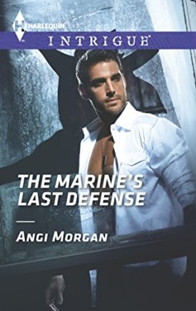 The Marines Last Defense (Harlequin Intrigue) (Mass Market Paperback)