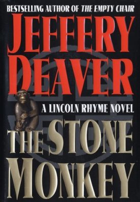 The Stone Monkey: A Lincoln Rhyme Novel (Lincoln Rhyme Novels) (Hardcover)