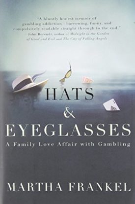 Hats & Eyeglasses: A Family Love Affair with Gambling (Hardcover)