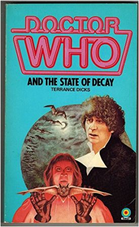 Doctor Who and the State of Decay (Mass Market Paperback)