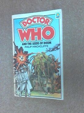 Doctor Who and the Seeds of Doom (Mass Market Paperback)