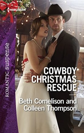 Cowboy Christmas Rescue: Rescuing the WitnessRescuing the Bride (Harlequin Romantic Suspense)  (Mass Market Paperback)