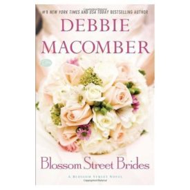 Blossom Street Brides: A Blossom Street Novel (Hardcover)