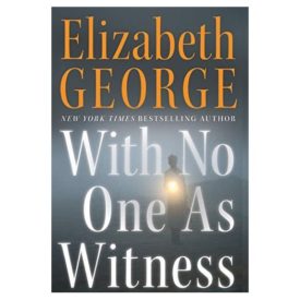 With No One As Witness (Thomas Lynley and Barbara Havers Novels) (Hardcover)