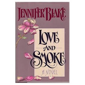 Love and Smoke (Hardcover)