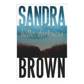 Hello, Darkness (Brown, Sandra) (Hardcover)