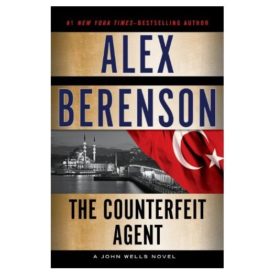 The Counterfeit Agent (A John Wells Novel) (Hardcover)