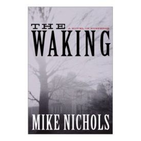 The Waking: A Novel of Suspense (Hardcover)