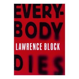 Everybody Dies (Matthew Scudder Mysteries) (Hardcover)