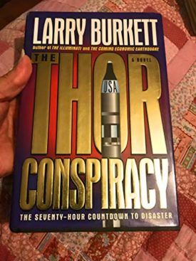 The Thor Conspiracy: The Seventy-Hour Countdown to Disaster (Hardcover)