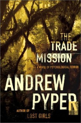 The Trade Mission: A Novel of Psychological Terror  (Hardcover)