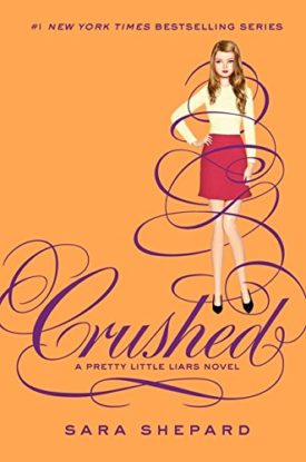 Crushed (Pretty Little Liars) (Hardcover)