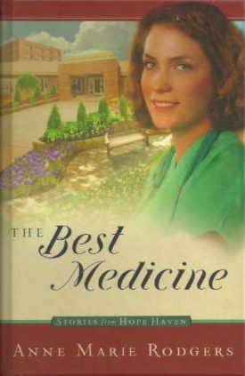 The Best Medicine (Stories from Hope Haven, Book 1) (Hardcover)