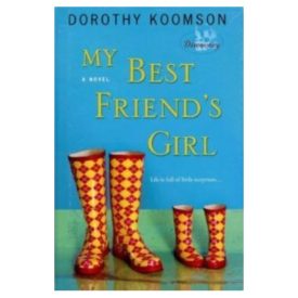 My Best Friends Girl: A Novel  (Hardcover)