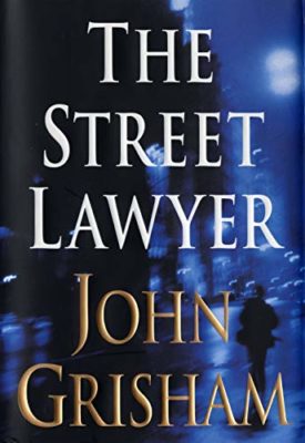 The Street Lawyer: A Novel (Hardcover)