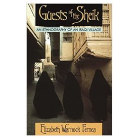 Guests of the Sheik: An Ethnography of an Iraqi Village (Paperback)