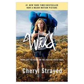Wild (Movie Tie-in Edition): From Lost to Found on the Pacific Crest Trail (Paperback)