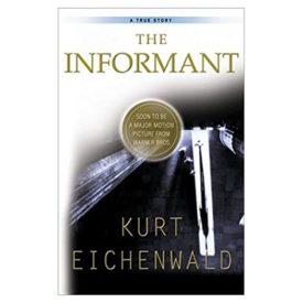 The Informant: A True Story (Paperback)