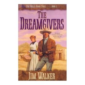 The Dreamgivers (Wells Fargo Trail, Book 1) (Paperback)
