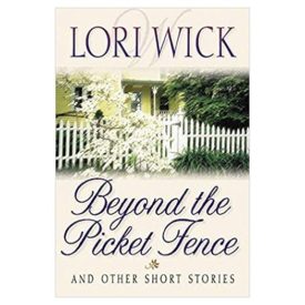 Beyond the Picket Fence: And Other Short Stories (Paperback)