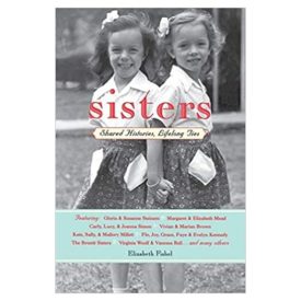 Sisters: Shared Stories, Lifelong Ties (Paperback)