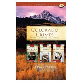 Colorado Crimes: Recipe for Murder / Bakers Fatal Dozen / Chefs Deadly Dish (Cozy Crumb Mystery Series, America Loves a Mystery) (Paperback)