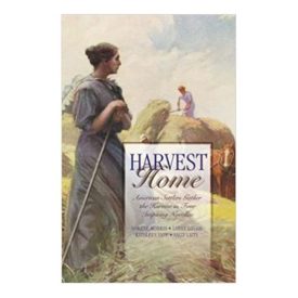 Harvest Home: Only Believe/Harvest of Love/The Applesauce War/Sunshine Harvest (Inspirational Romance Novella Collection) (Paperback)
