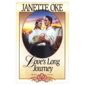 Loves Long Journey (Love Comes Softly Series #3) (Paperback)