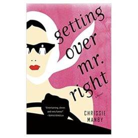 Getting Over Mr. Right: A Novel (Paperback)