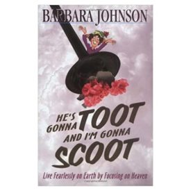 Hes Gonna Toot and Im Gonna Scoot (Paperback)
