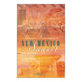 New Mexico Sunset: The Hearts Calling/Forever Yours/Angels Cause/Come Away, My Love (Inspirational Romance Collection) (Paperback)