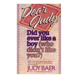 Dear Judy, Did You Ever Like a Boy (Who Didnt Like You?) (Paperback)
