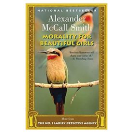 Morality for Beautiful Girls (No. 1 Ladies Detective Agency) (Paperback)
