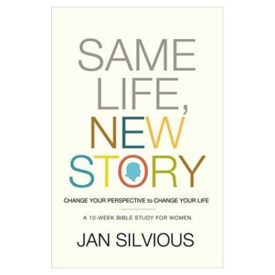 Same Life, New Story: Change Your Perspective to Change Your Life (Paperback)