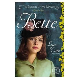 Bette (Women of Ivy Manor Series #2) (Paperback)