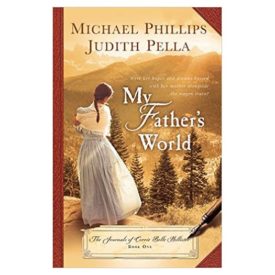 My Fathers World (Journals of Corrie Belle Hollister) (Paperback)