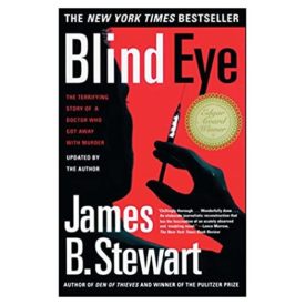 Blind Eye: The Terrifying Story Of A Doctor Who Got Away With Murder (Paperback)