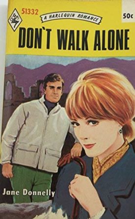 Dont Walk Alone (Harelquin Romance, 1332) (Mass Market Paperback)