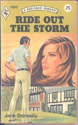 Ride Out the Storm (Harelquin Romance, 1882) (Mass Market Paperback)