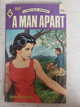 A Man Apart (Harlequin Romance #1227) (Mass Market Paperback)