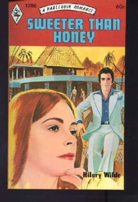 Sweeter Than Honey (Harlequin Romance #1786) (Mass Market Paperback)