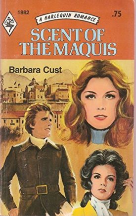 Scent of the Maquis, Harlequin Romance #1982 (Mass Market Paperback)